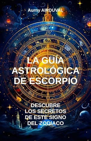 La guía astrológica de Escorpio